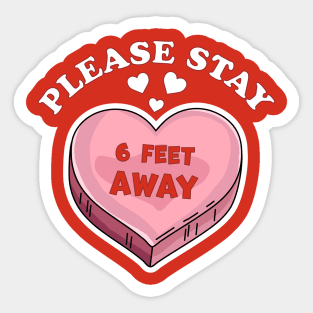 Please Stay 6 Feet Away Valentine's Day 2021 Sticker